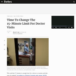 Time To Change The 15-Minute Limit For Doctor Visits