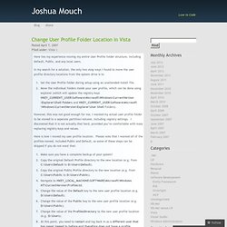 Change User Profile Folder Location in Vista « Joshua Mouch