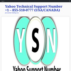 Yahoo Technical Support Number +1 - 855-510-0777 (USA/CANADA)