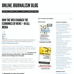 How the web changed the economics of news - in all media