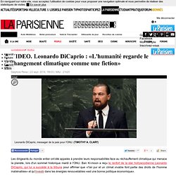 VIDEO. Leonardo DiCaprio : «L'humanité regarde le changement climatique comme une fiction» - La Parisienne
