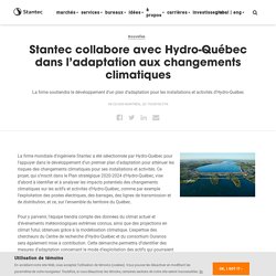 Stantec collabore avec Hydro-Québec dans l’adaptation aux changements climatiques