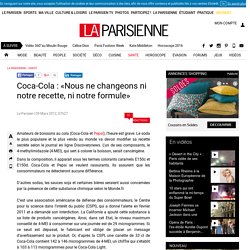 Coca-Cola va devoir changer sa recette secrète ! - La Parisienne