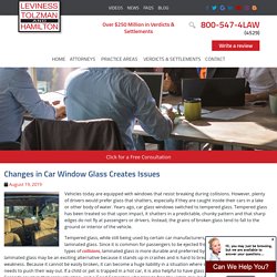 Changes in Car Window Glass Creates Issues