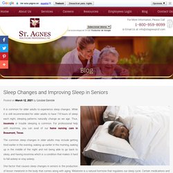 Sleep Changes and Improving Sleep in Seniors