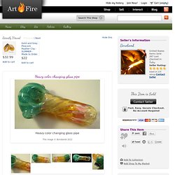 Heavy color changing glass pipe
