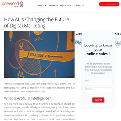 How AI Is Changing the Future of Digital Marketing -