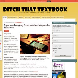 5 game-changing Evernote techniques for teachers