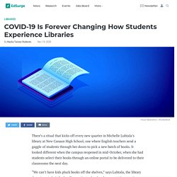 COVID-19 Is Forever Changing How Students Experience Libraries