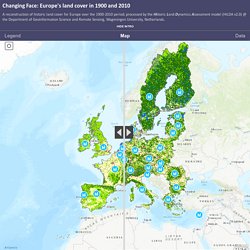 Changing Face: Europe's land cover in 1900 and 2010