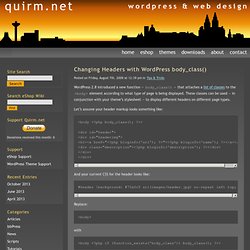 Changing Headers with WordPress body_class(): quirm.net