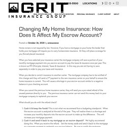 Changing My Home Insurance: How does it affect my Escrow Account? - GRIT Insurance Group