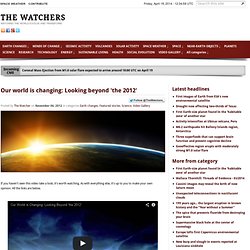 Our world is changing: Looking beyond 'the 2012'