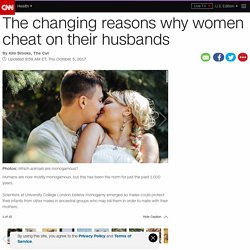 The changing reasons why women cheat on their husbands - CNN