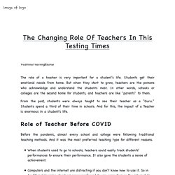The Changing Role Of Teachers In This Testing Times
