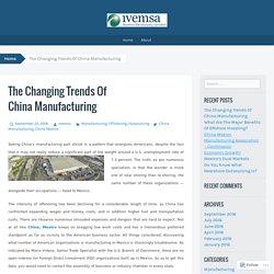 The Changing Trends Of China Manufacturing