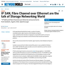 IP SAN, Fibre Channel over Ethernet are the talk of Storage Networking World