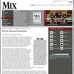 Mix Author Steve La Cerra Reviews API The Channel Strip