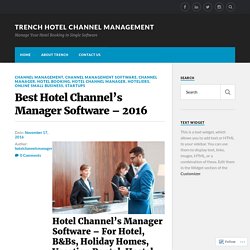 Best Hotel Channel’s Manager Software – 2016 – Trench Hotel Channel Management