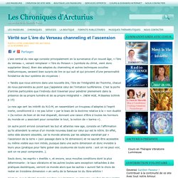 Vérité sur L'ère du Verseau channeling et l'ascension Les Chroniques d'Arcturius