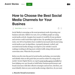 How to Choose the Best Social Media Channels for Your Busines