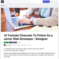 10 Youtube Channels To Follow As a Junior Web Developer / Designer - DEV