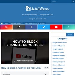 How to Block Channels on YouTube?