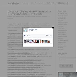 List of YouTube and Vimeo channels with free videotutorials for VFX artists