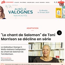 "Le chant de Salomon" de Toni Morrison se décline en série...