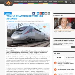 TGV: le chantier de tous les records
