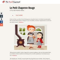 Le Petit Chaperon Rouge - Learn French with French Children's Stories