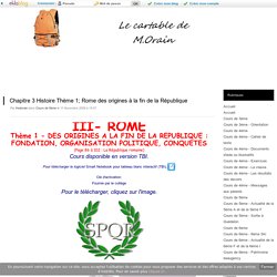 Chapitre 3 Histoire Thème 1; Rome des origines à la fin de la République - Cartable de M. Orain 6ème 5ème 4ème