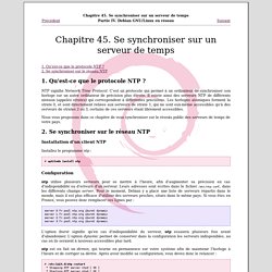 Chapitre 45. Se synchroniser sur un serveur de temps