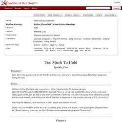 Too Much To Hold - Chapter 1 - Sparkle_Free - Sherlock (TV