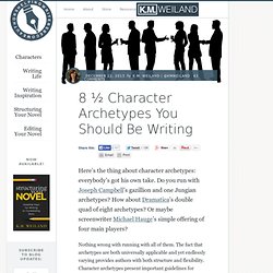 8 ½ Character Archetypes You Should Be Writing