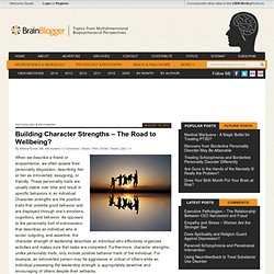 Building Character Strengths – The Road to Wellbeing?