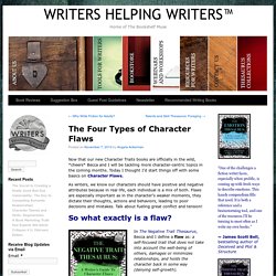 The Four Types of Character Flaws - WRITERS HELPING WRITERS™WRITERS HELPING WRITERS™