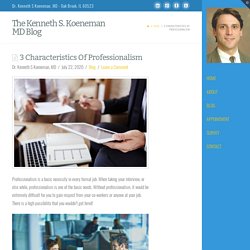3 Characteristics Of Professionalism