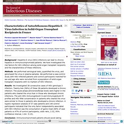 The Journal of Infectious Diseases 2010 Characteristics of Autochthonous Hepatitis E Virus Infection in Solidâ€ Organ Transplant