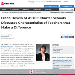 Freda Deskin of ASTEC Charter Schools Discusses Characteristics of Teachers that Make a Difference