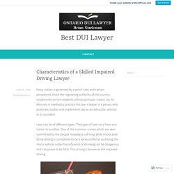 Characteristics of a Skilled Impaired Driving Lawyer