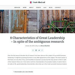 8 Characteristics of Great Leadership – In spite of the ambiguous research