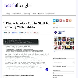 9 Characteristics Of The Shift To Learning With Tablets