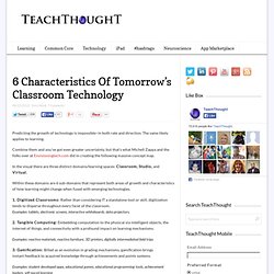 6 Characteristics Of Tomorrow's Classroom Technology
