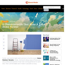 5 Characteristics That Make a Good Home Painter