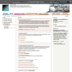 OPCA AGEFOS PME Pays de la Loire / Poitou-Charentes Tél. 02.41.49.14.40 Conseiller Emploi-Formation - Kit réforme