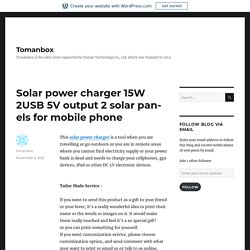 Solar power charger 15W 2USB 5V output 2 solar panels for mobile phone – Tomanbox