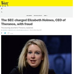 SEC charges Theranos CEO Elizabeth Holmes with fraud