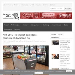 NRF 2019 : le chariot intelligent concurrent d’Amazon Go