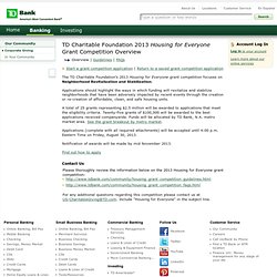 TD Charitable Foundation 2013 Housing for Everyone Grant Competition Overview
